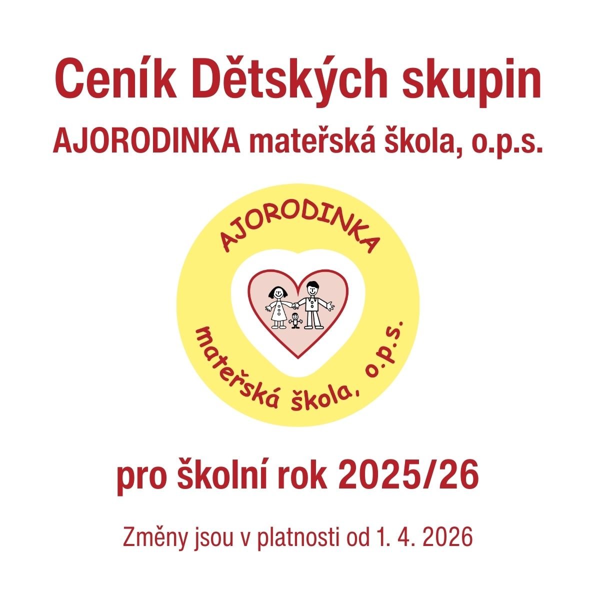 Ceník Dětských skupin AJORODINKA mateřská škola, o.p.s.