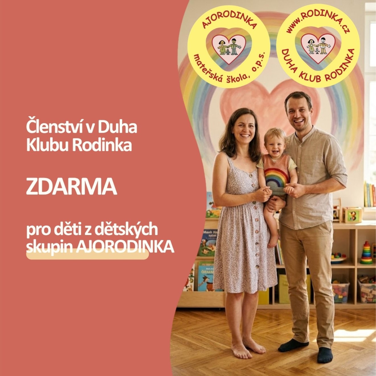 Členství v Klubu Duha Klub Rodinka zdarma pro děti z dětských skupin AJORODINKA